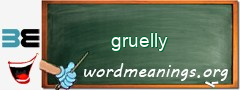 WordMeaning blackboard for gruelly